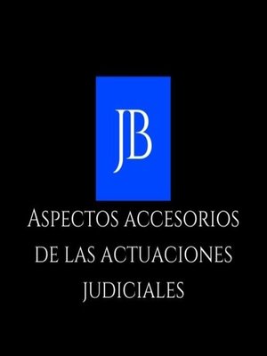 cover image of Aspectos accesorios de las actuaciones judiciales